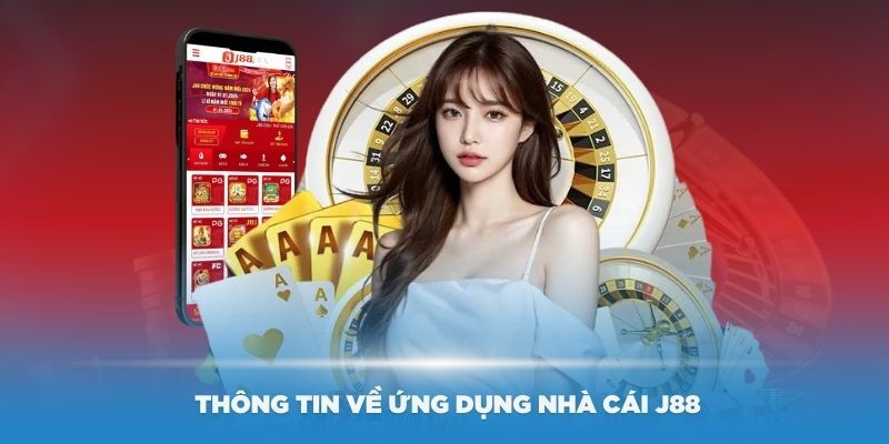 Trải nghiệm cá cược mọi nơi qua app J88