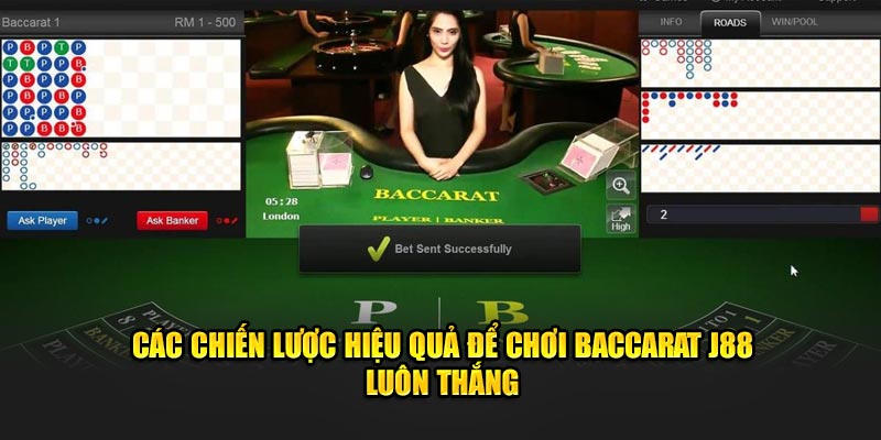 Các chiến lược hiệu quả để chơi Baccarat J88 luôn thắng